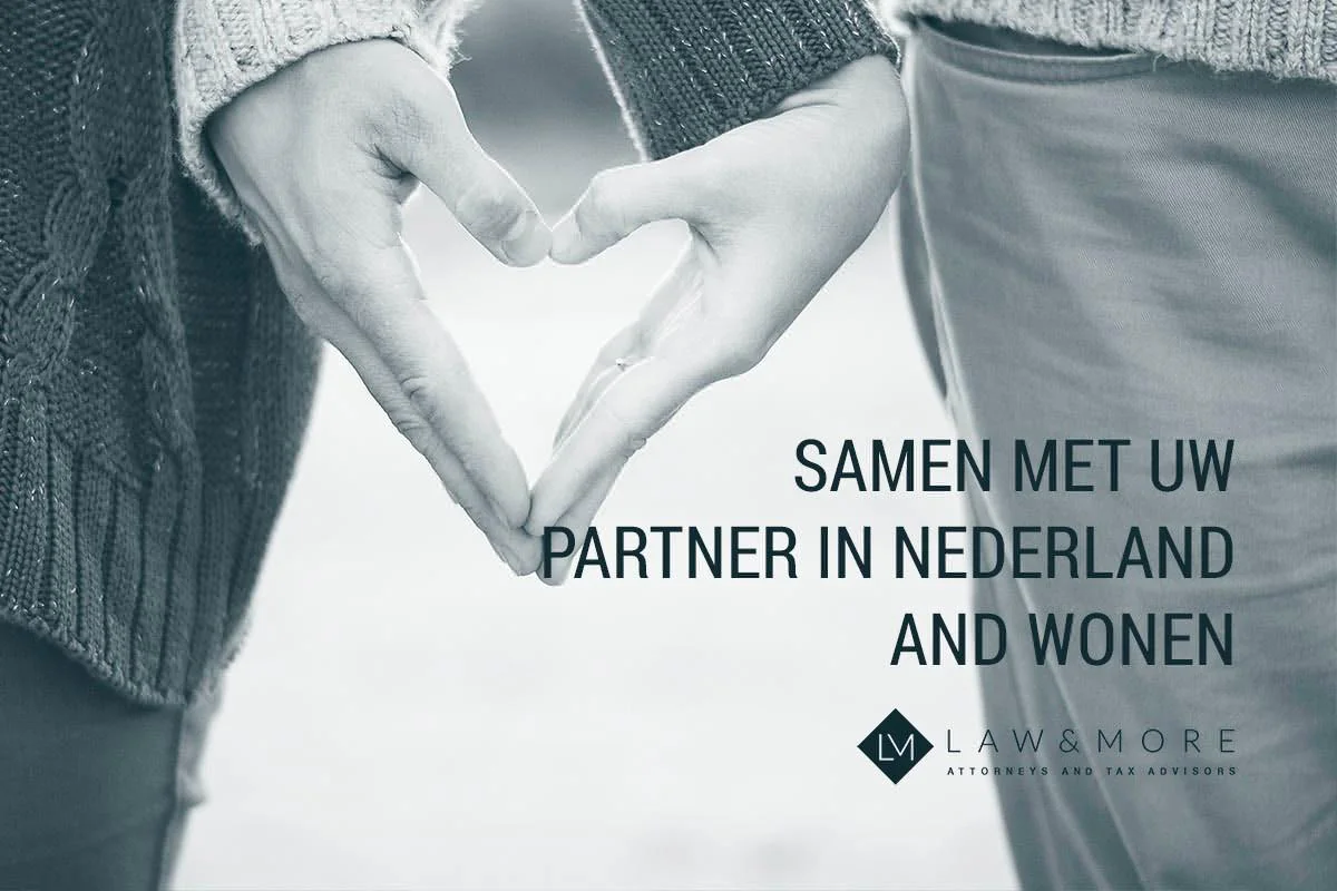 Samen met uw partner in Nederland wonen