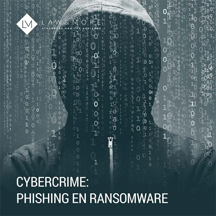 Cybercrime: Phishing En Ransomware | Law & More