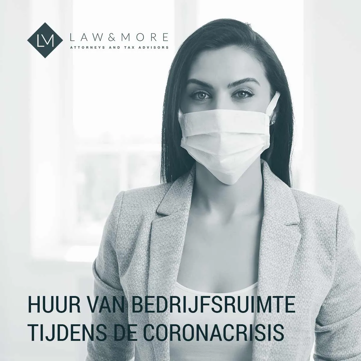 Coronacrisis & Huur: Zo Beschermt U Uw Rechten - Law & More