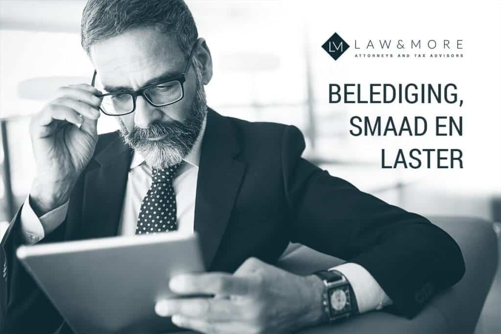 Belediging, smaad en laster | Law & More