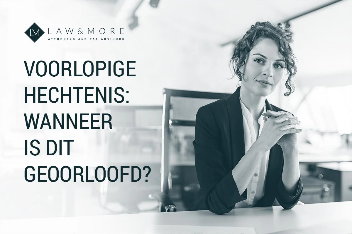 Voorlopige hechtenis: wanneer is dit geoorloofd?